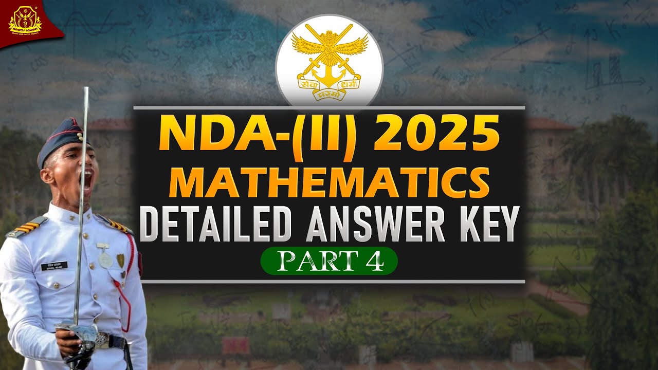 NDA Mathematics Answer key with Detailed Explanation | Part 4 - YouTube