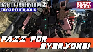 Gundam Battle Operation 2 Guest Video! Mostly FAZZ Team, By Volume. ESPECIALLY By Volume