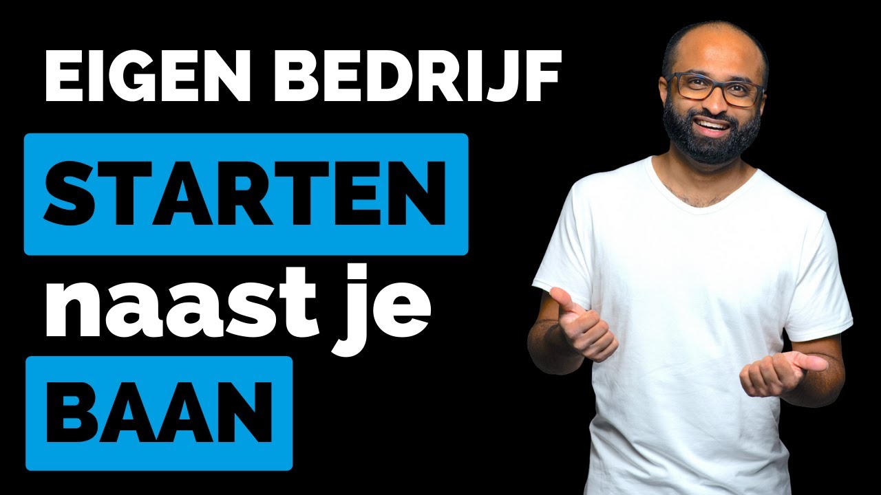 Eigen bedrijf starten naast baan - Zo begin je! - YouTube