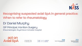 Daniel Murphy - Advice for GPs (Act on axial SpA)