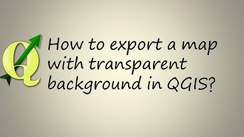 How to export a map with transparent background in QGIS