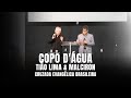 Tião Lima &amp; Malciron | COPO D&#39;ÁGUA | Cruzada Evangélica Brasileira - Nação Vida