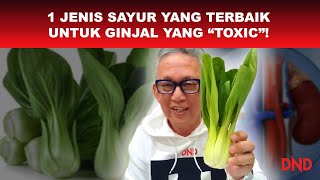 1 JENIS SAYUR YANG TERBAIK UNTUK GINJAL YANG 'TOXIC'