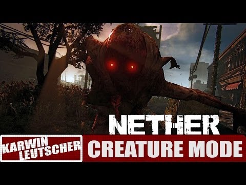 Nether creature mode. Being the monster!