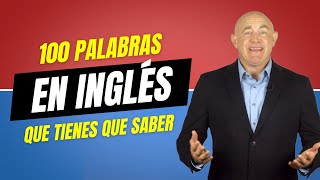 100 palabras para aprender inglés | Palabras fáciles en inglés y español