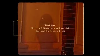 Hanz Axl - With You (Prod. Hennen Beats) | Lyric Video