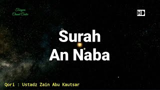 Surah An Naba | Beautiful Voice Quran | Zain Abu Kautsar