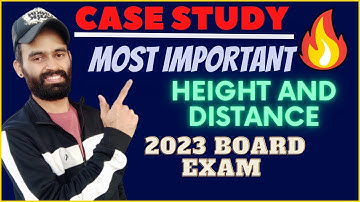 Some Applications of Trigonometry Class 10 | Case Study Based Questions Class 10 | Cbse Exam 2023