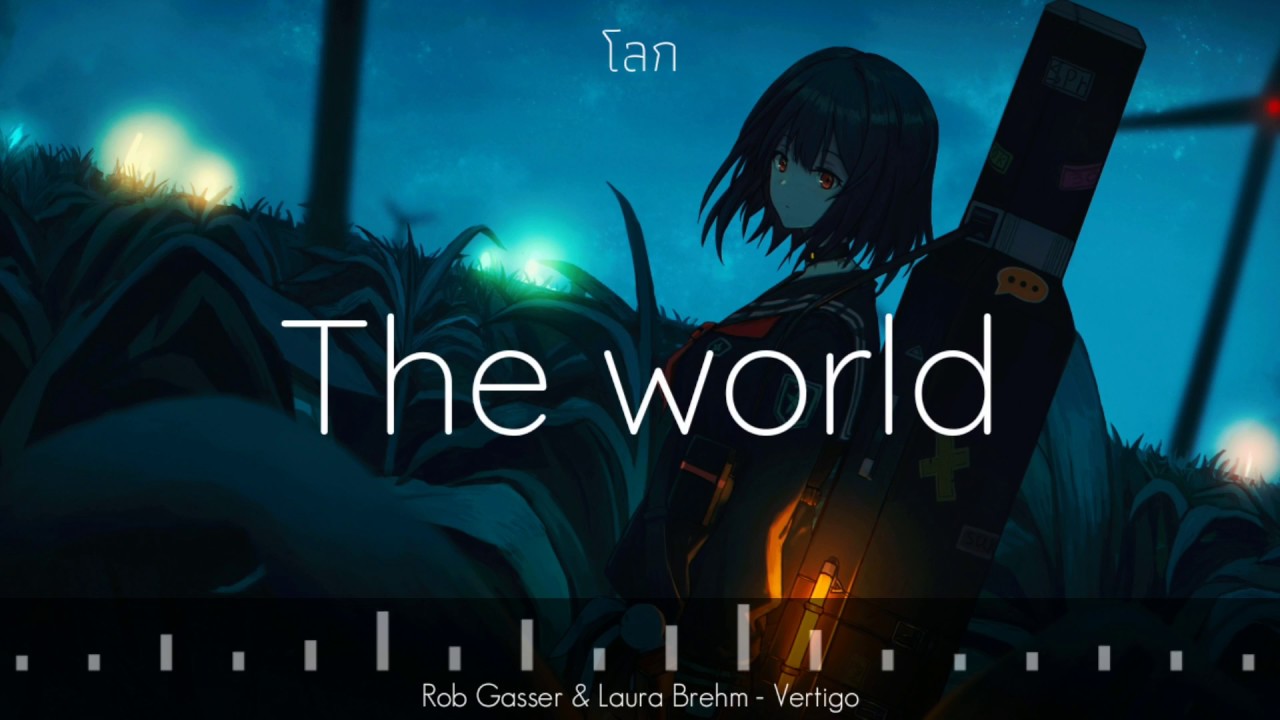 Rob Gasser & Laura Brehm - Vertigo (sub Thai)