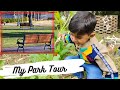 ये रहा ताबिश का पार्क 🏞️ || Another new Vlog 🏞️ ||  My park tour || youtuberzeeshan vlog