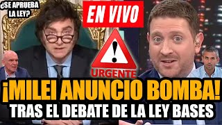 🔴¡URGENTE MILEI CON ANUNCIO TRAS EL DEBATE DE LA LEY BASES! JONY VIALE EN VIVO | FRAN FIJAP