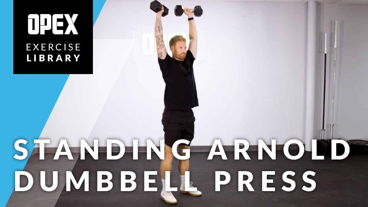 Standing Arnold Dumbbell Press OPEX Exercise Library YouTube