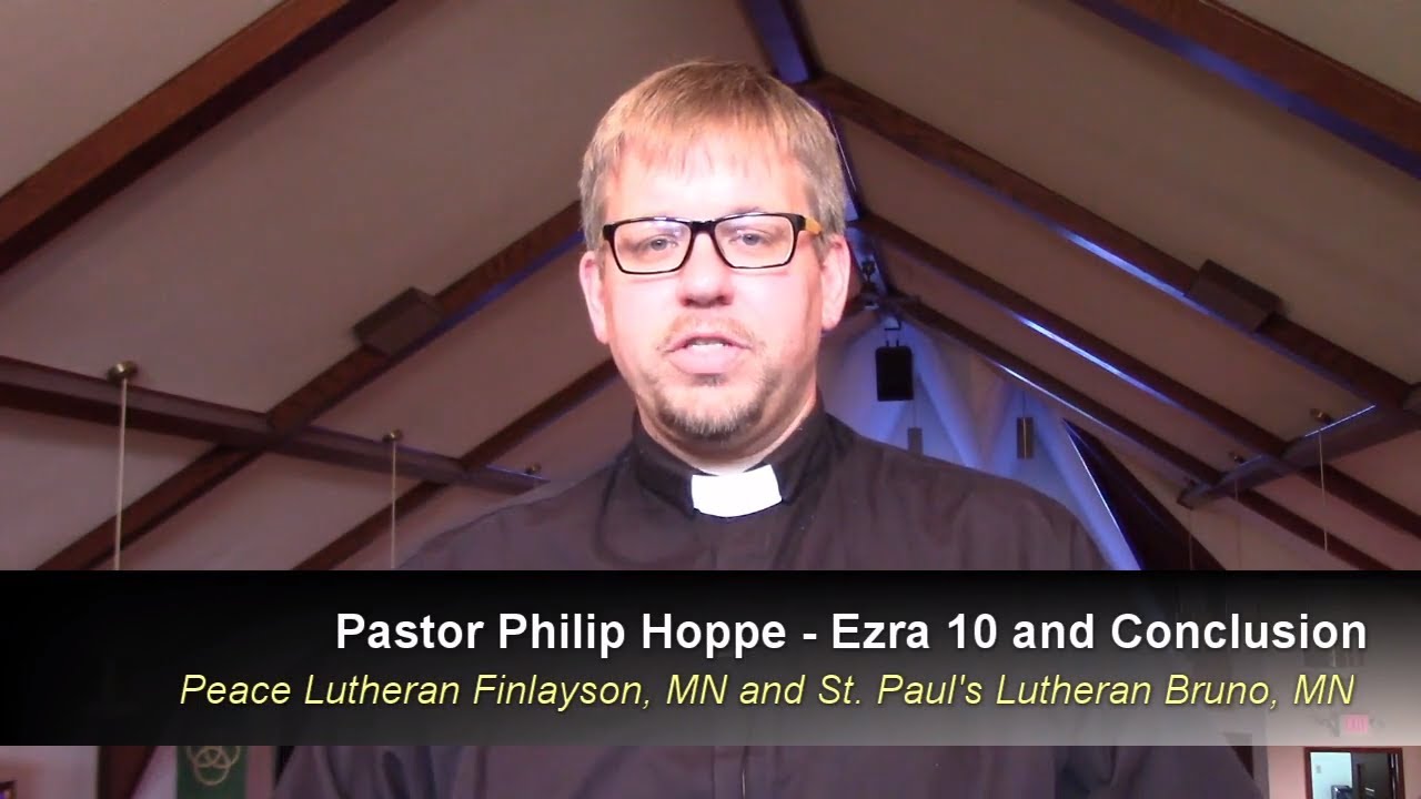Ezra Bible Study - Chapter 10 and Conclusion - YouTube