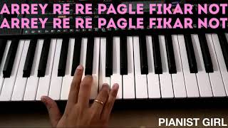 Fikar Not Song Full Keyboard | Chhichhore | Shraddha K, Sushant S Rajput | Naksh Aziz, Antra Mitra