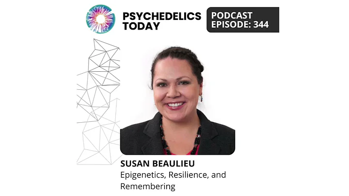 PT344  Susan Beaulieu  Epigenetics, Resilience, an...