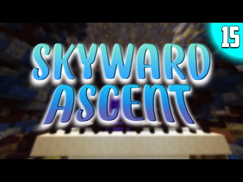 Skyward Ascent | Minecraft CTM | E15 | 