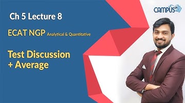 ECAT NGP Mathematics Lec 15 Analytical & QuantitativeTest Discussion + Average ECAT NGP Mathematics
