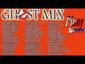 Ghost Mix Nonstop Remix OPM Novelty Songs Tagalog Disco Pinoy Sayawan