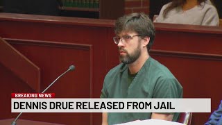 Dennis Drue released from jail