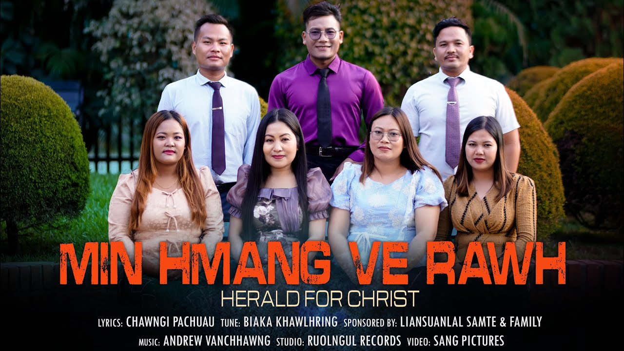 MIN HMANG VE RAWH | Herald for Christ