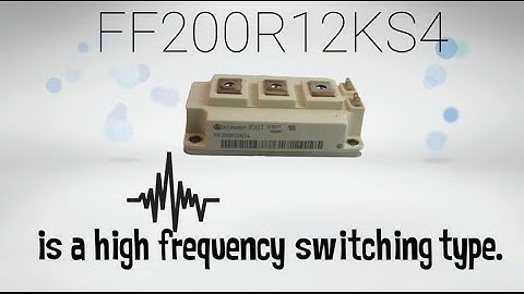 Infineon FF200R12KS4 IGBT Semiconductor