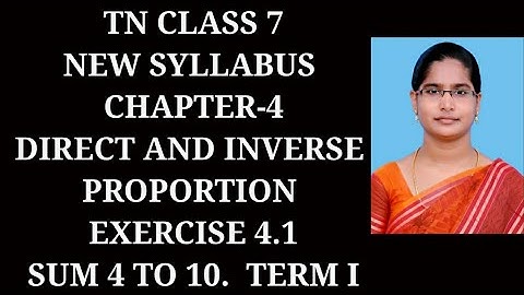 7th Maths T-1 Ch-4 Direct and Inverse Proportion|Ex-4.1(4 to 10 sums)|Samacheer One plus One channel