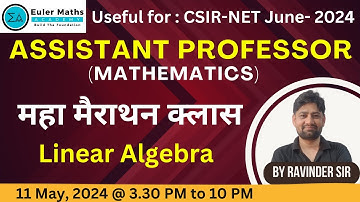 RPSC Assistant Professor Mathematics, CSIR-NET | Maha Marathon Class | Linear Algebra | Ravindra Sir