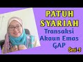 Patuh Syariah Dalam Transaksi GAP