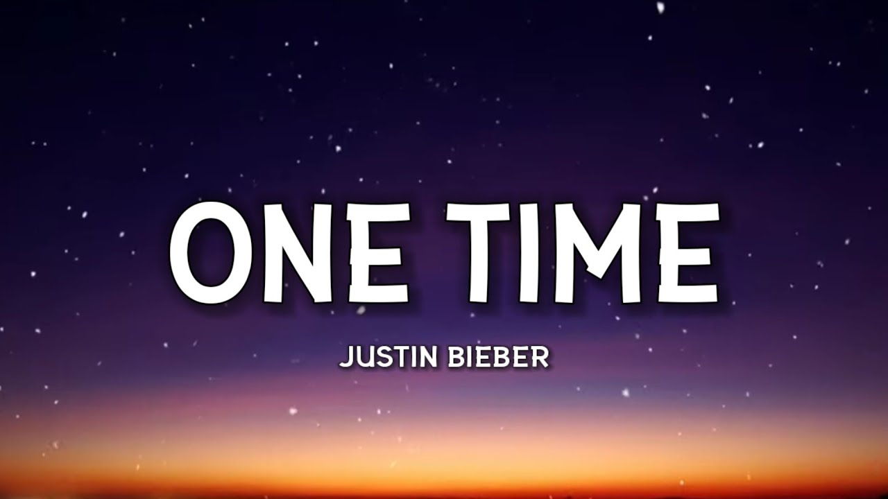 One Time - Justin Bieber + Lyrics ( My World Studio Version