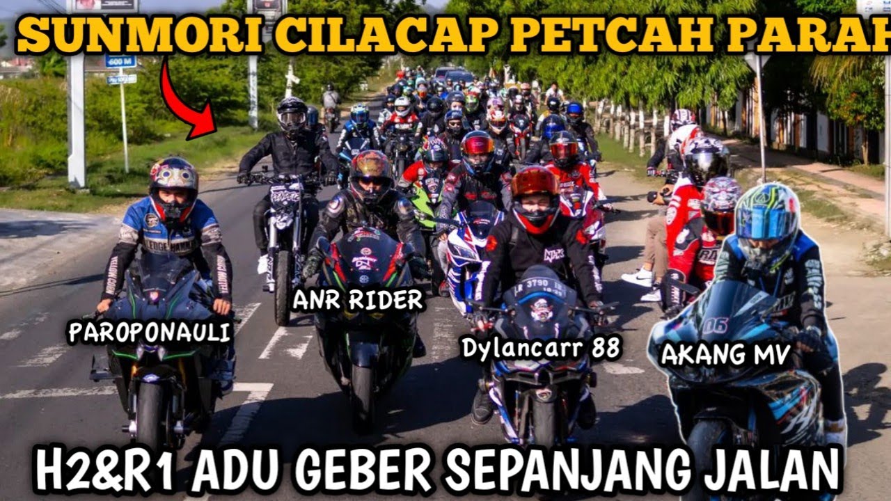 SUNMORI CILACAP‼️AKANG DAN PAROPONAULI GEBER R1 DAN H2⁉️ AUTO LANGSUNG PDA LIRIKK‼️