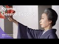 Kyomai: Classical Elegance【EN/ES/FR/HU/ID/RU/TH/TR/VN/簡中/繁中/JP】