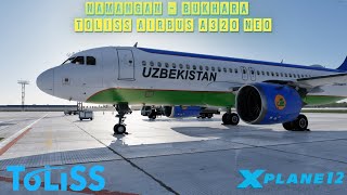 X-Plane 12.2.0 | Namangan - Bukhara | Toliss Airbus A320NEO | Map Enhancement | Vatsim