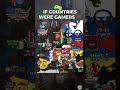 IF COUNTRIES WERE GAMERS 🎮🌍 #countryballs #geography #shorts