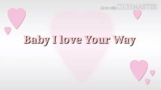 Baby I Love Your Way Lyrics Morisette Amon And Harana