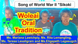Song of World War II "Sikoki", Woleai
