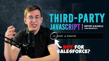 Import ANY Third-Party JavaScript Module in LWC using Browserify | Lightning Web Development #5