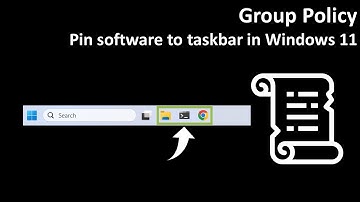 Group Policy: Pin software to taskbar in Windows 11