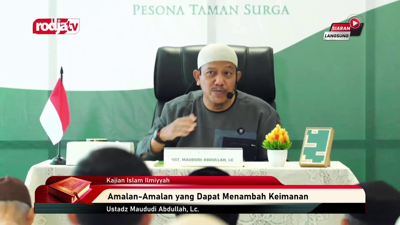⁣[LIVE] Ustadz Maududi Abdullah, Lc. | Amalan-Amalan yang Dapat Menambah Keimanan