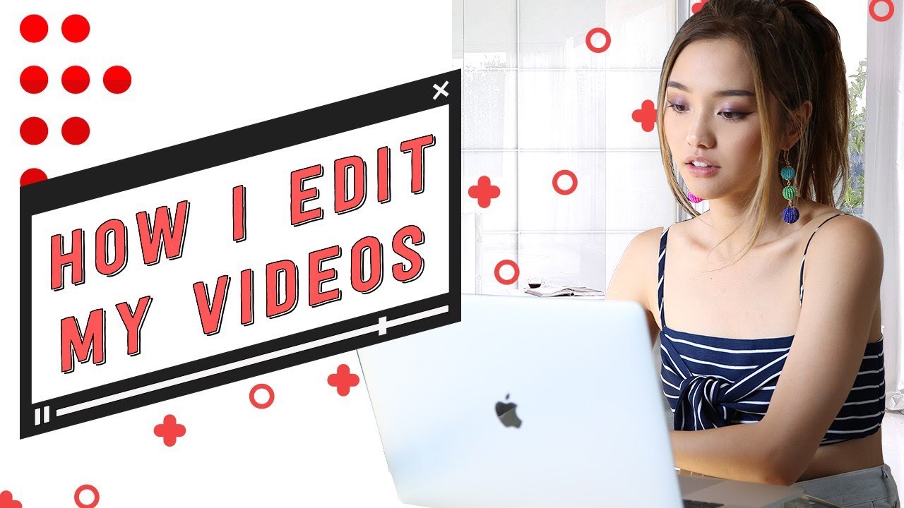 How I Edit My YouTube Videos  YouTube 