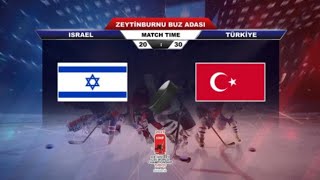 ISRAEL vs TÜRKIYE | 2023 IIHF U20 World Championship Turkey Division III | Semi Finals Highlights