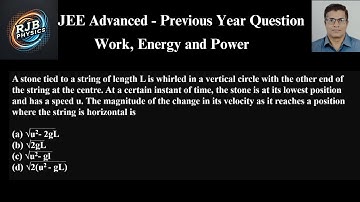 A stone tied to a string of length L is whirled in a vertical circle with the other end of the.
