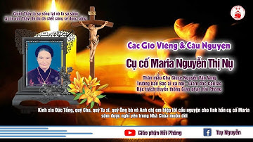 [Trực tiếp] Các Giờ Viếng & Cầu Nguyện cho Linh Hồn Cố Maria Nguyễn Thị Nụ