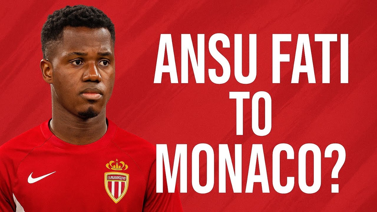 Ansu Fati to AS Monaco? | Barcelona Transfer News & Financial Pressure