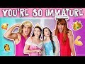 You’re So Immature! *BOYS VS GIRLS* pt 2