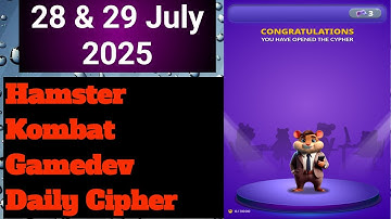 Hamster Kombat Gamedev Daily Cipher 28 July | Today Hamster Kombat Daily Cipher 29 July