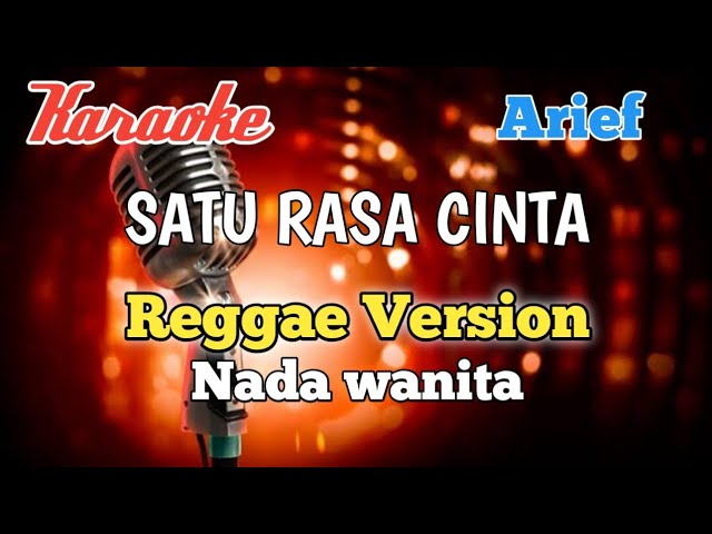 SATU RASA CINTA - Arief | Karaoke nada wanita class=