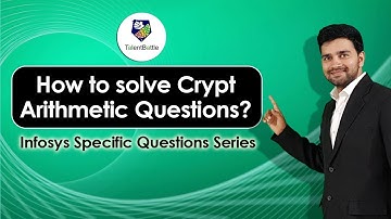 Infosys/ eLitmus Specific Questions! How to solve Crypt arithmetic questions?