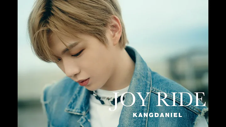 KANGDANIELJoy Ride Music Video