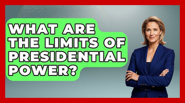 What Are the Limits of Presidential Power? | Inside the Executive Branch