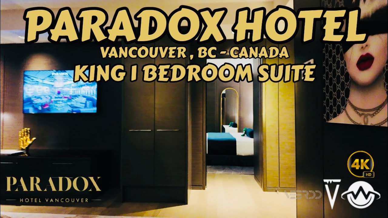 Inside Paradox Vancouver | Luxurious King One Bedroom Suite Room 1902🇨🇦